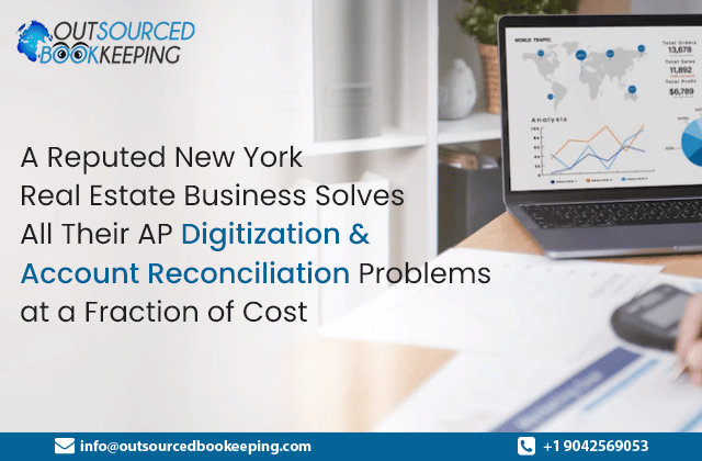A Real Estate Company in New York Solves All their AP Digitization & Account Reconciliation Problems At A Fraction of Cost